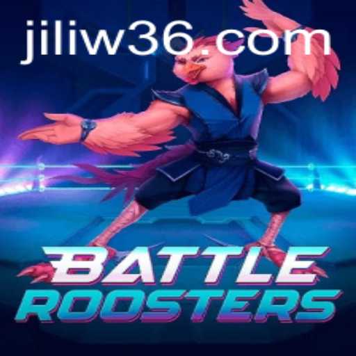 Exploring the Thrilling World of BattleRoosters and the Rise of jiliW36