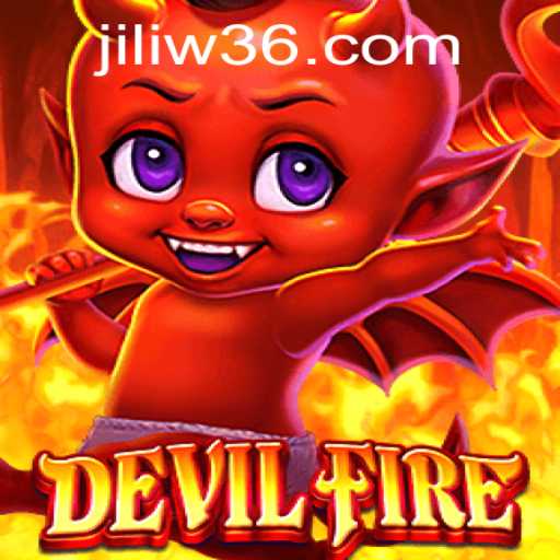 Exploring the Thrilling Universe of DevilFire